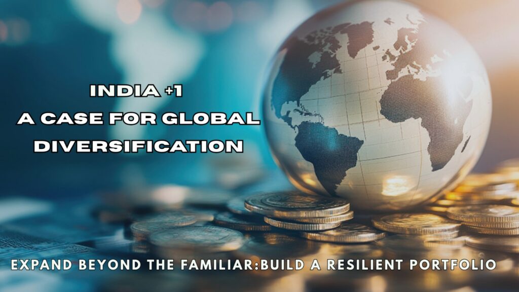 India +1: A case for Global Diversification